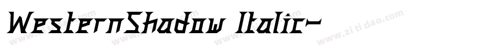 WesternShadow Italic字体转换